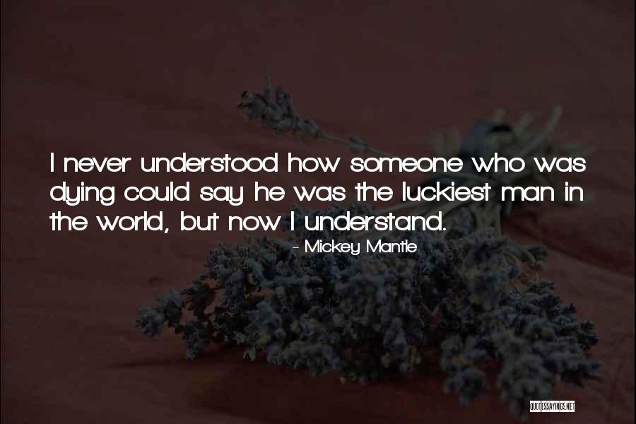 Mickey Mantle Quotes 2006441 Mickey Mantle Quotes 2006441