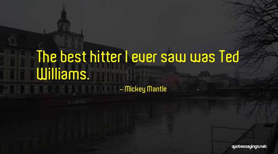 Mickey Mantle Quotes 2225196 Mickey Mantle Quotes 2225196