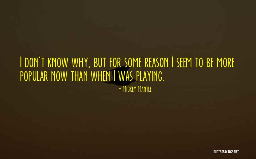Mickey Mantle Quotes 285076 Mickey Mantle Quotes 285076