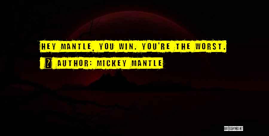 Mickey Mantle Quotes 432874