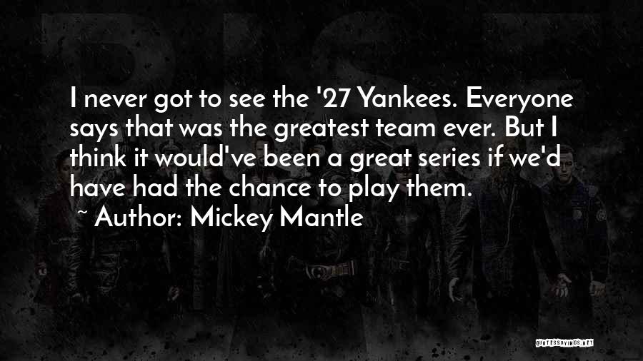 Mickey Mantle Quotes 607847