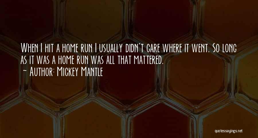 Mickey Mantle Quotes 607905