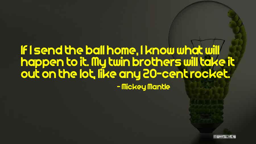 Mickey Mantle Quotes 658008