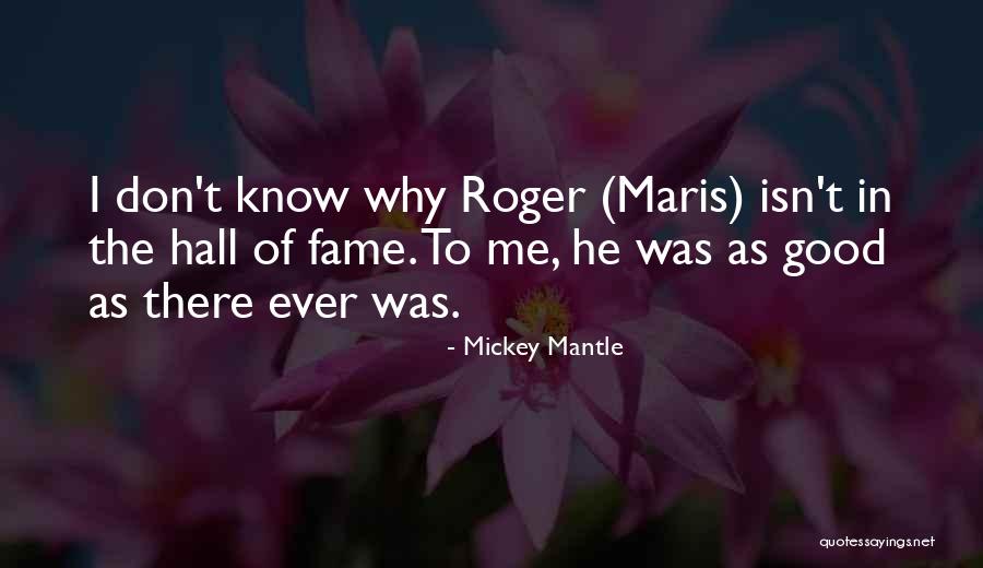 Mickey Mantle Quotes 682145