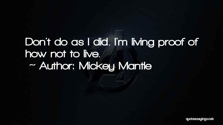 Mickey Mantle Quotes 715923