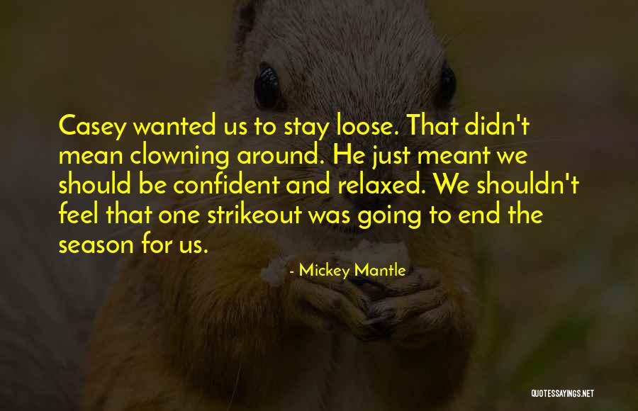 Mickey Mantle Quotes 970872 Mickey Mantle Quotes 970872