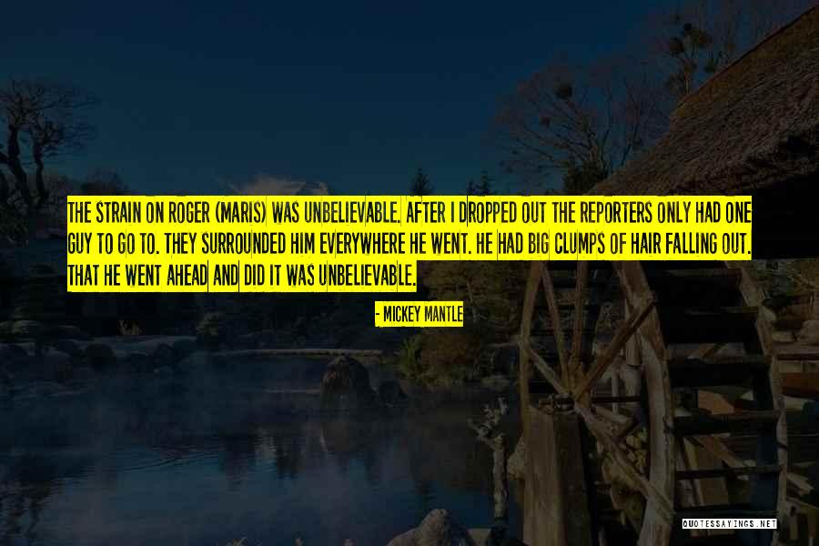 Mickey Mantle's Quotes By Mickey Mantle Mickey Mantle's Quotes By Mickey Mantle