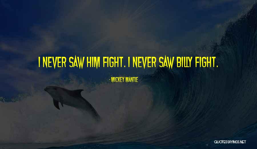 Mickey Mantle's Quotes By Mickey Mantle Mickey Mantle's Quotes By Mickey Mantle