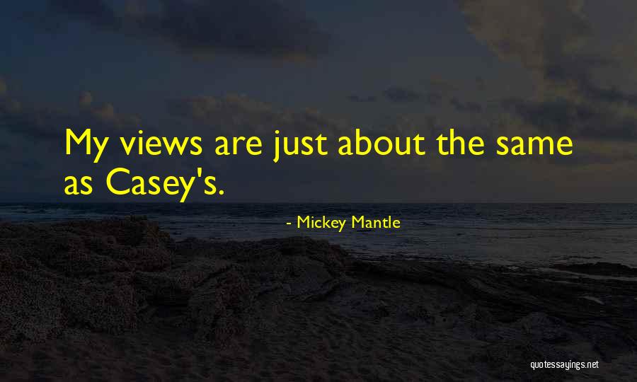 Mickey Mantle's Quotes By Mickey Mantle Mickey Mantle's Quotes By Mickey Mantle