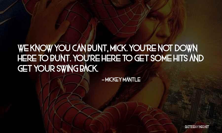 Mickey Mantle's Quotes By Mickey Mantle Mickey Mantle's Quotes By Mickey Mantle
