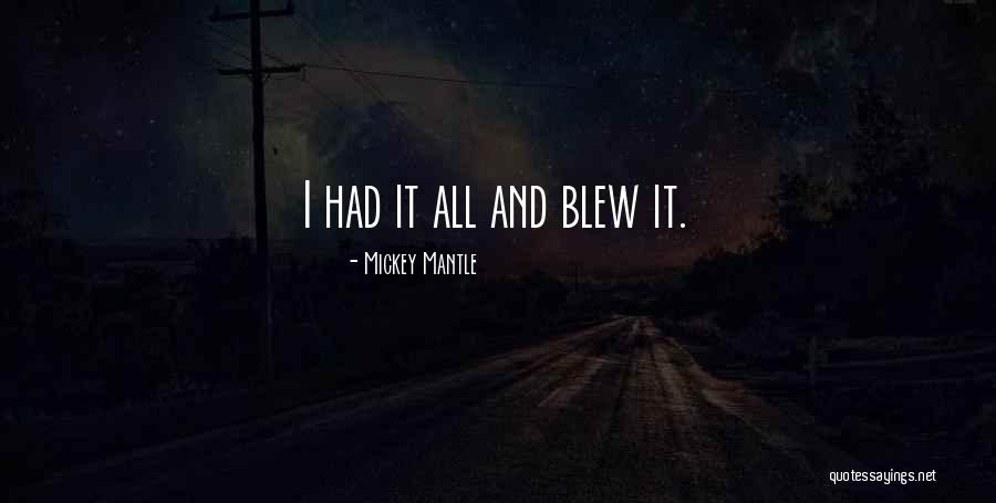 Mickey Mantle's Quotes By Mickey Mantle Mickey Mantle's Quotes By Mickey Mantle