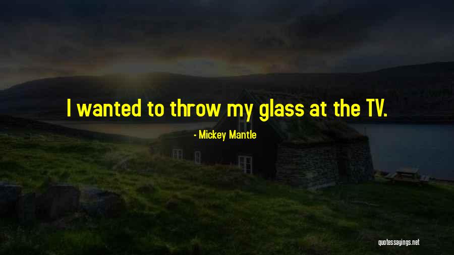 Mickey Mantle's Quotes By Mickey Mantle Mickey Mantle's Quotes By Mickey Mantle
