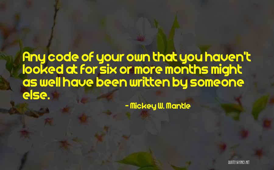 Mickey Mantle's Quotes By Mickey W. Mantle Mickey Mantle's Quotes By Mickey W. Mantle