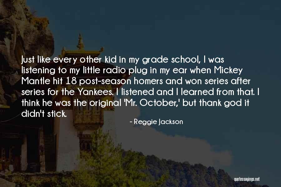 Mickey Mantle's Quotes By Reggie Jackson