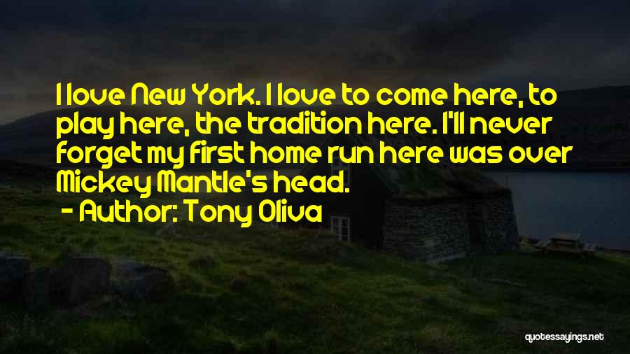 Mickey Mantle's Quotes By Tony Oliva
