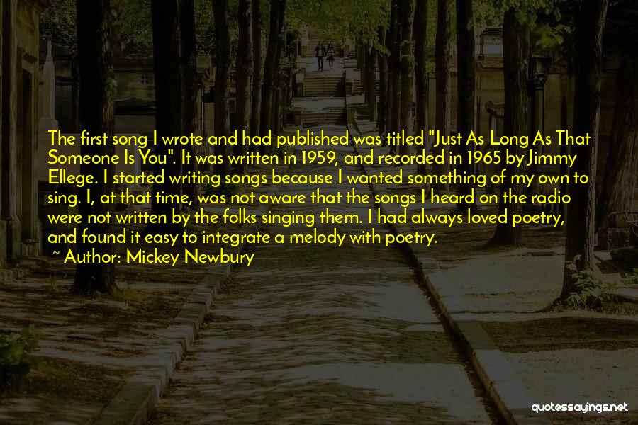 Mickey Newbury Quotes 778327