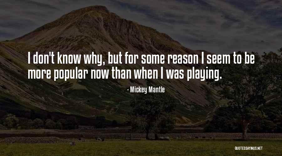 Mickey Quotes By Mickey Mantle Mickey Quotes By Mickey Mantle