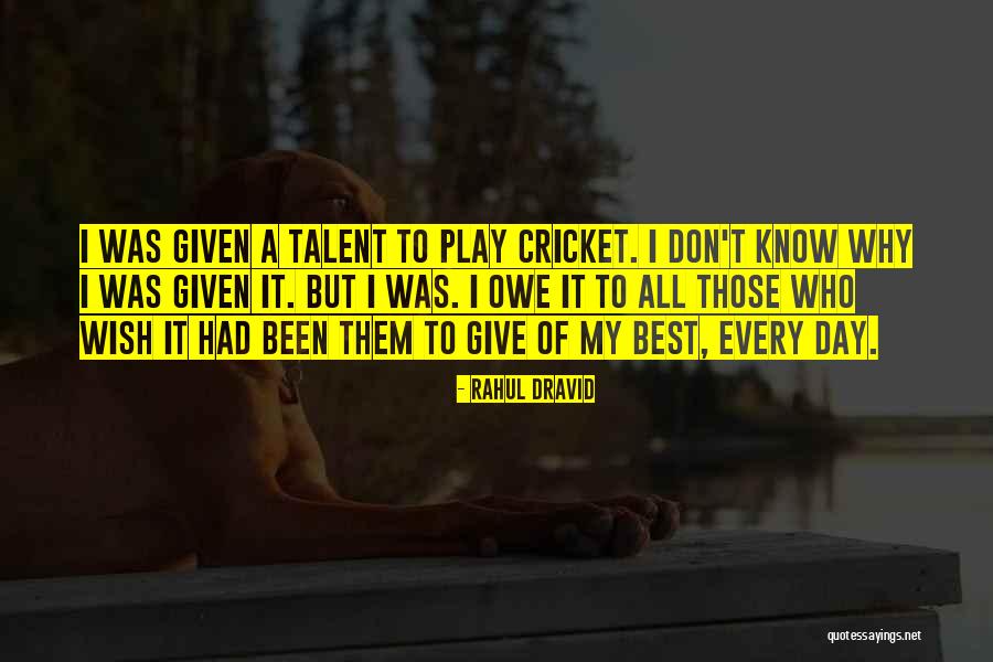 Mickey Rhodale Quotes By Rahul Dravid Mickey Rhodale Quotes By Rahul Dravid