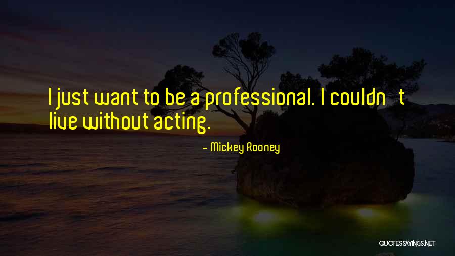 Mickey Rooney Quotes 1377850