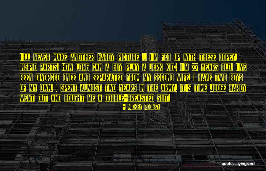 Mickey Rooney Quotes 1654832 Mickey Rooney Quotes 1654832