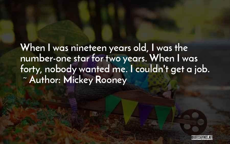 Mickey Rooney Quotes 709603