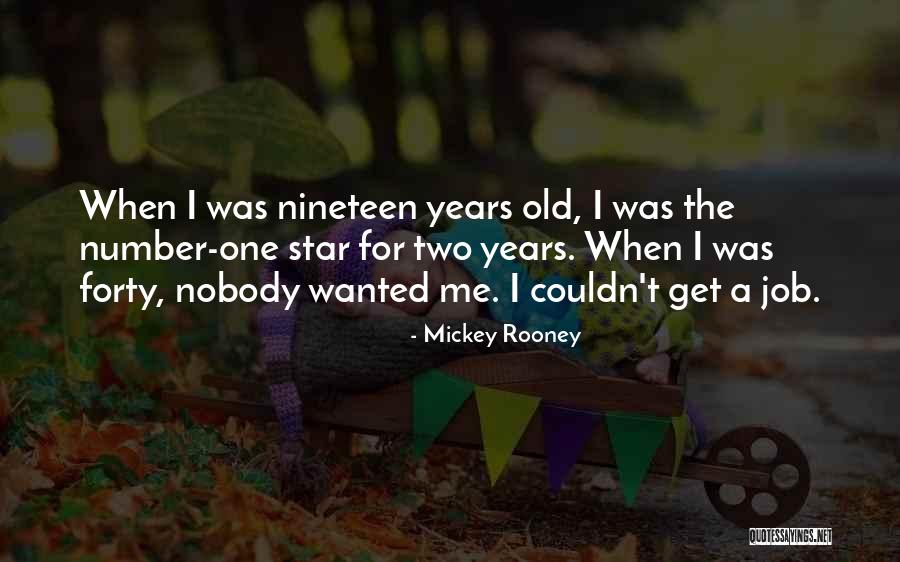 Mickey Rooney Quotes 709603