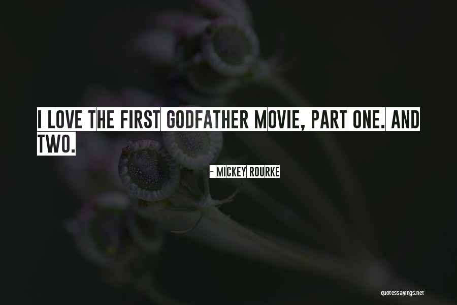 Mickey Rourke Movie Quotes By Mickey Rourke