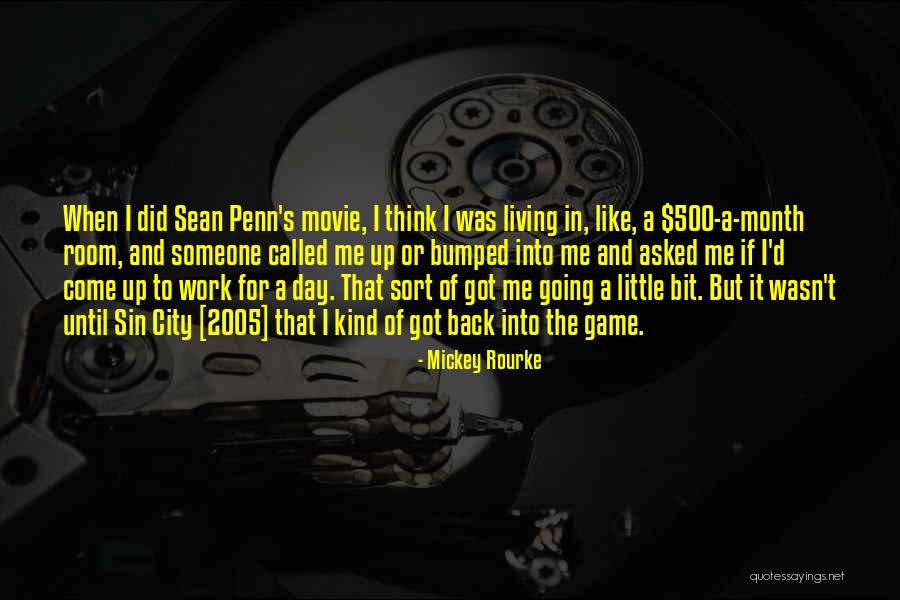 Mickey Rourke Movie Quotes By Mickey Rourke