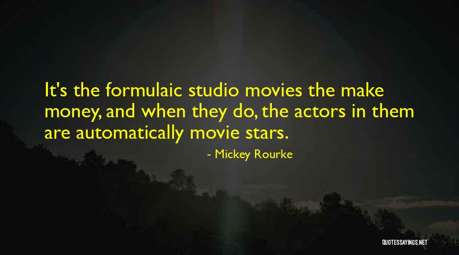 Mickey Rourke Movie Quotes By Mickey Rourke