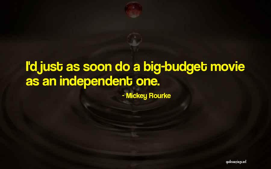 Mickey Rourke Movie Quotes By Mickey Rourke