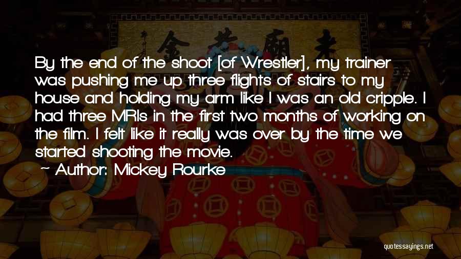 Mickey Rourke Movie Quotes By Mickey Rourke