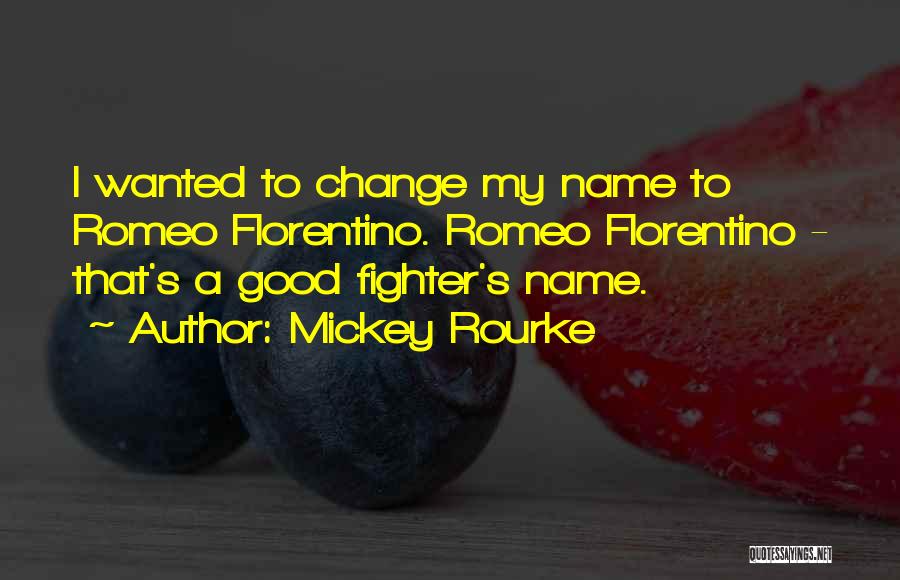 Mickey Rourke Quotes 1135933