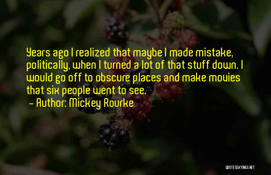 Mickey Rourke Quotes 1672019