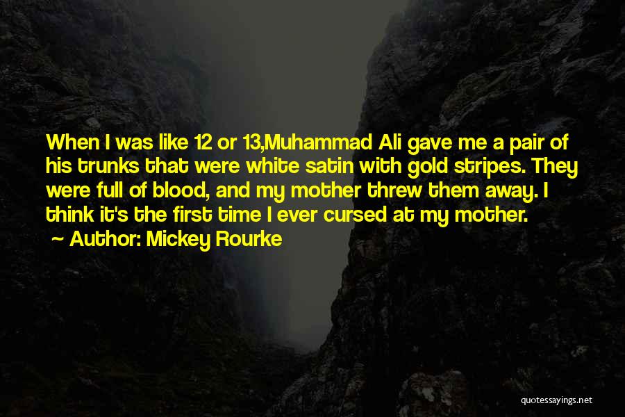 Mickey Rourke Quotes 1700419