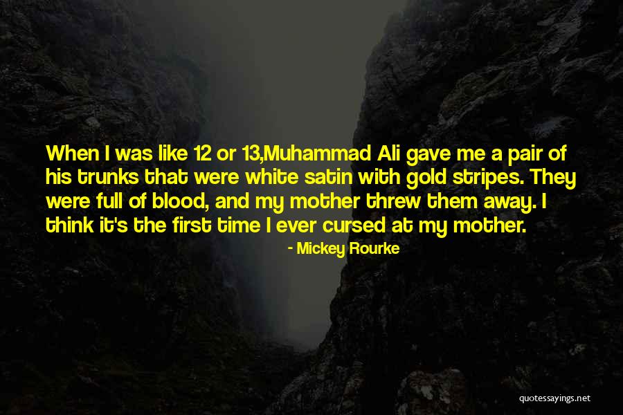 Mickey Rourke Quotes 1700419