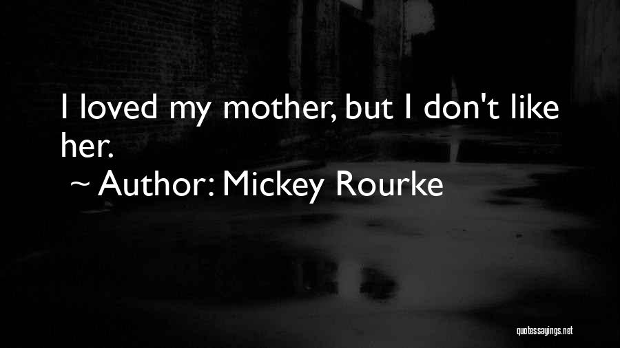 Mickey Rourke Quotes 1716404