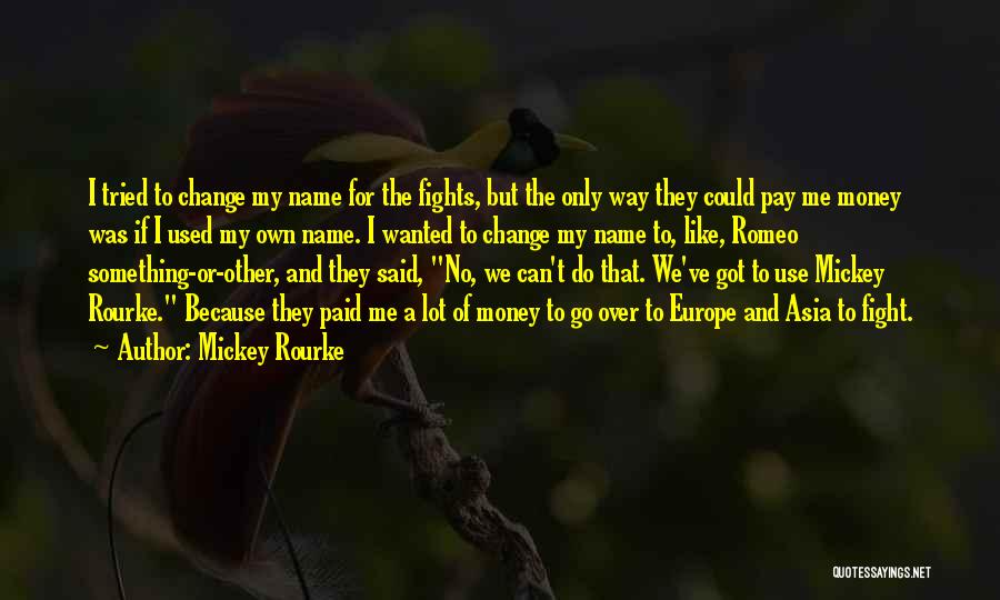 Mickey Rourke Quotes 1793197