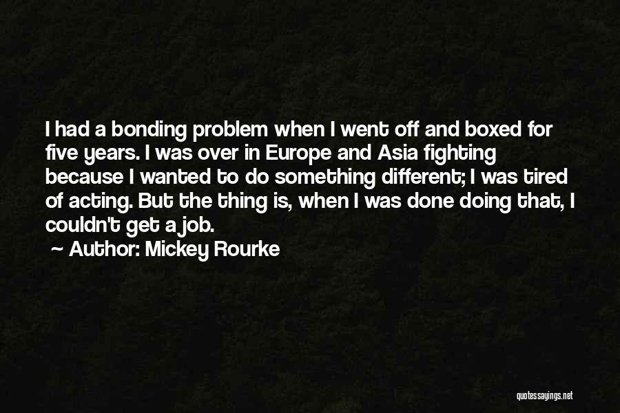 Mickey Rourke Quotes 88406