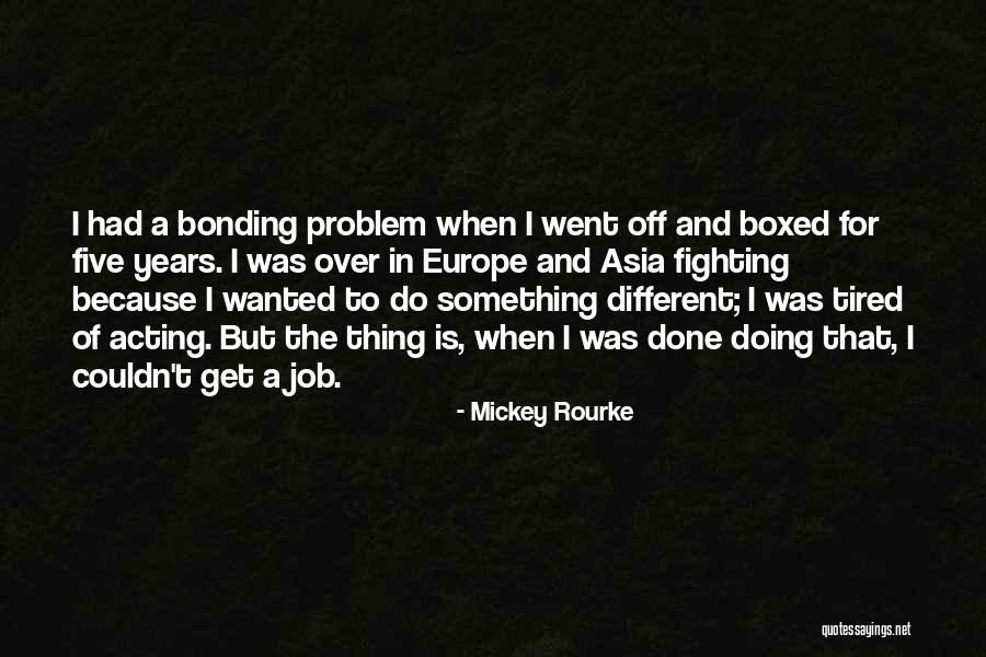 Mickey Rourke Quotes 88406