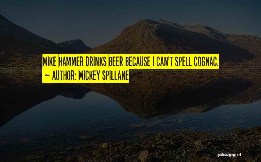 Mickey Spillane Quotes 1246177