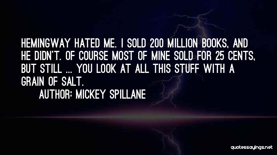 Mickey Spillane Quotes 1250470