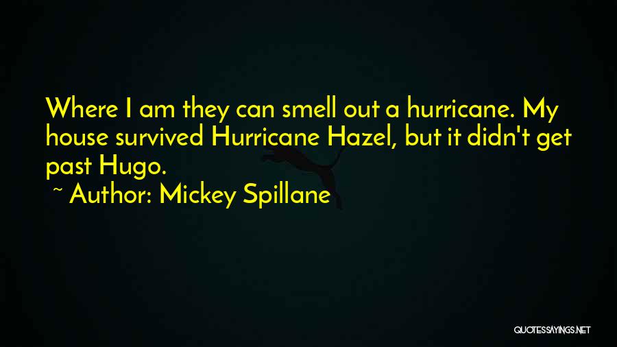 Mickey Spillane Quotes 2230241