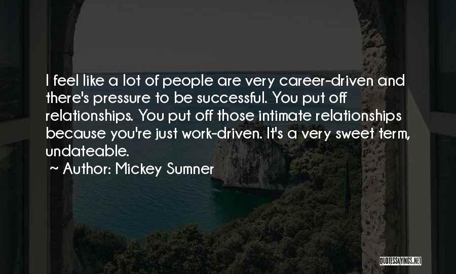 Mickey Sumner Quotes 1930474