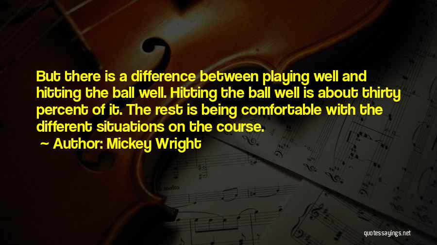 Mickey Wright Quotes 1044901