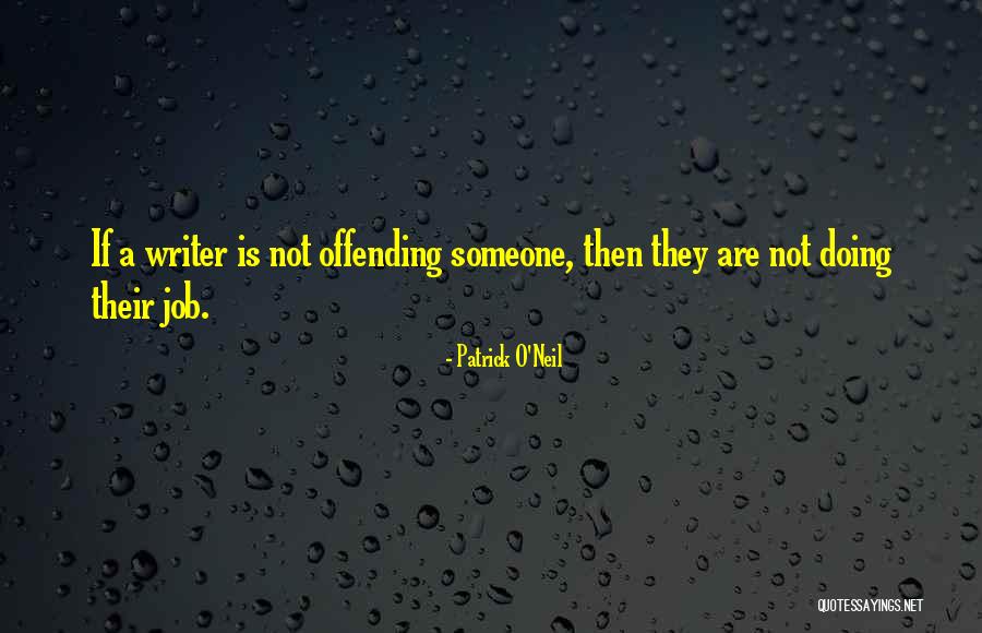 Mickeys Quotes By Patrick O'Neil Mickeys Quotes By Patrick O'Neil