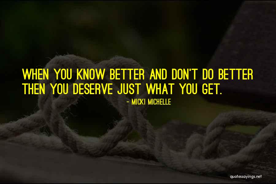 Micki Michelle Quotes 1097158