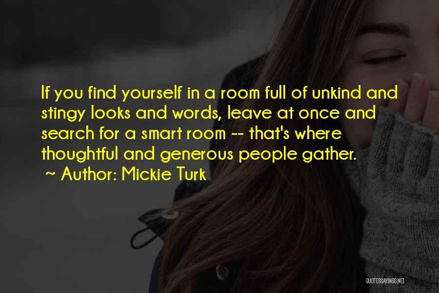 Mickie Turk Quotes 1271505