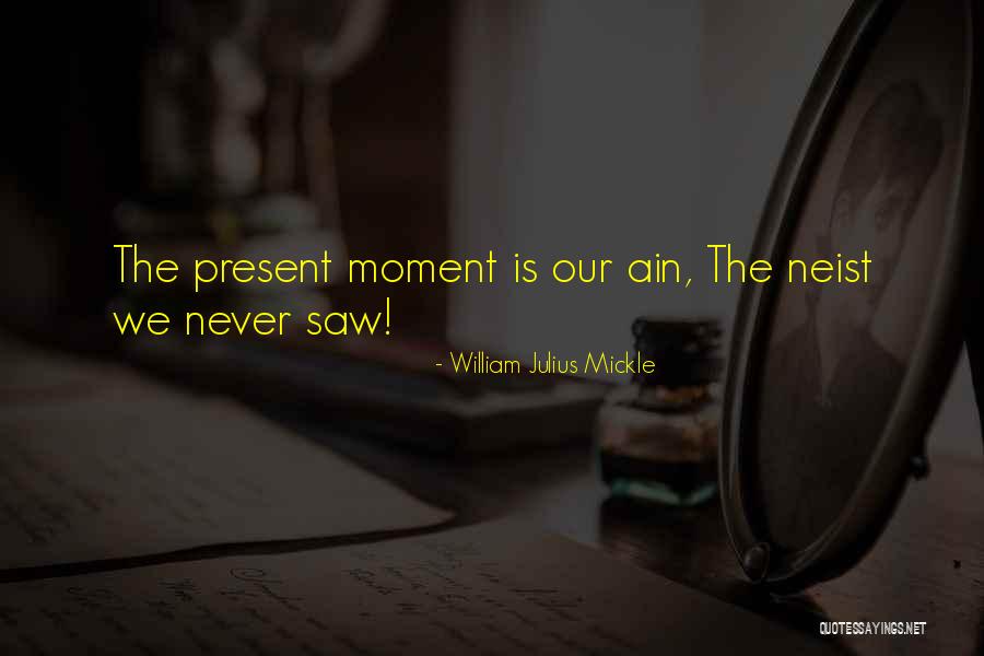 Mickle Quotes By William Julius Mickle