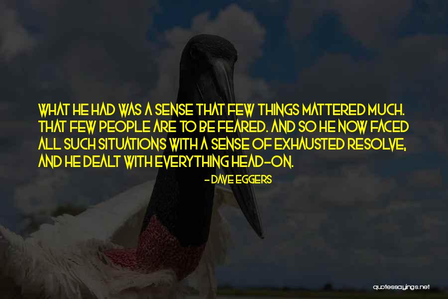 Micklewood Close Quotes By Dave Eggers Micklewood Close Quotes By Dave Eggers