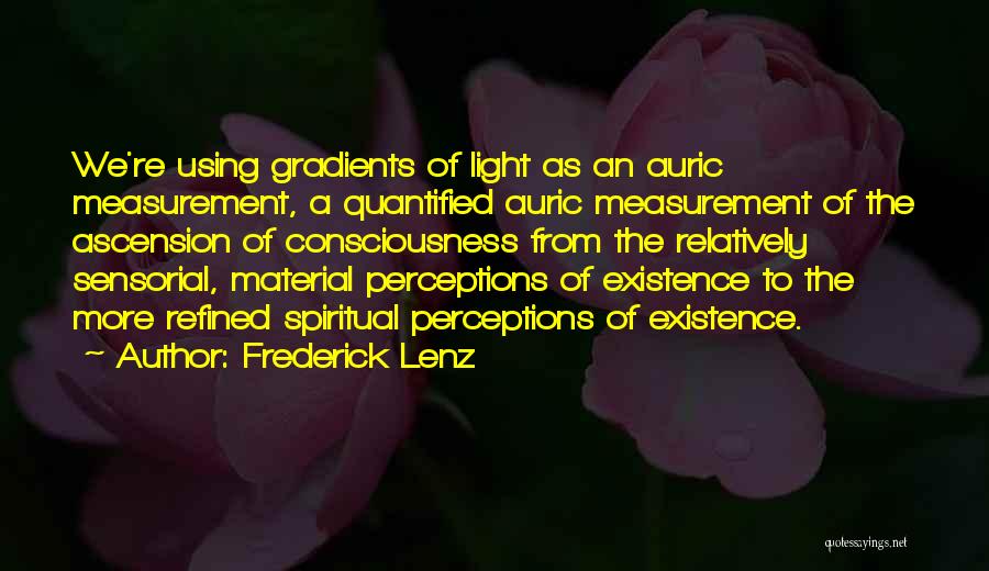 Micole Quotes By Frederick Lenz